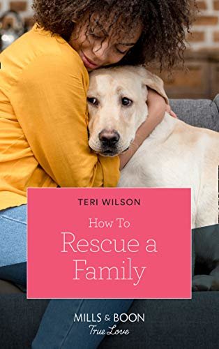 How To Rescue A Family (Mills & Boon True Love) (Furever Yours, Book 2) (English Edition)