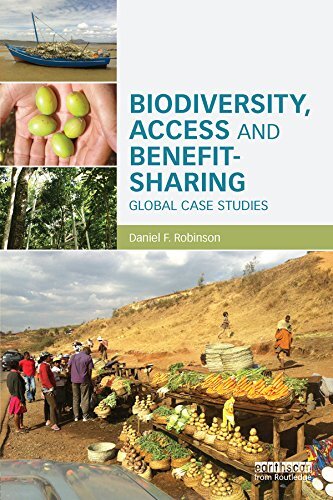 Biodiversity, Access and Benefit-Sharing: Global Case Studies (English Edition)