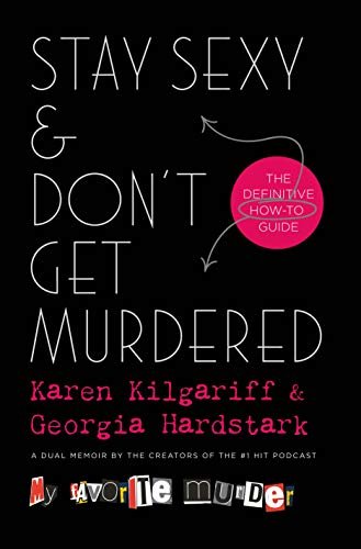 Stay Sexy & Don't Get Murdered: The Definitive How-To Guide (English Edition)