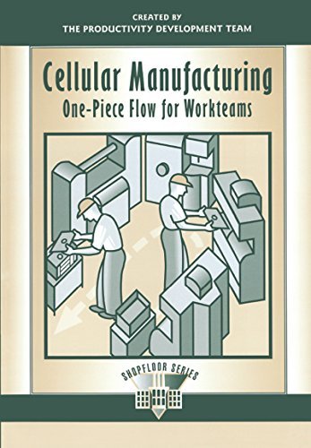 Cellular Manufacturing: One-Piece Flow for Workteams (The Shopfloor Series) (English Edition)