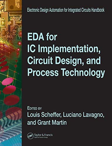 EDA for IC Implementation, Circuit Design, and Process Technology (Electronic Design Automation for Integrated Circuits Hdbk) (English Edition)