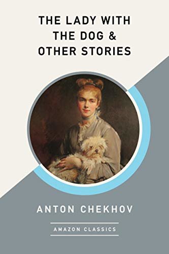 The Lady with the Dog & Other Stories (AmazonClassics Edition) (English Edition)