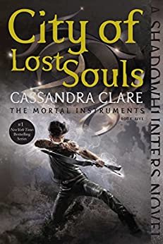 City of Lost Souls (The Mortal Instruments Book 5) (English Edition)