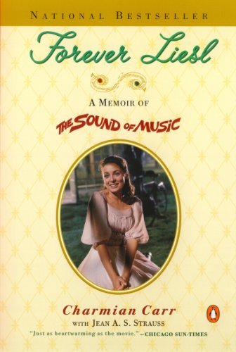 Forever Liesl: A Memoir of The Sound of Music (English Edition)