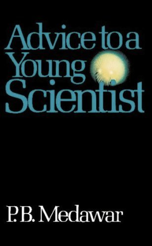 Advice To A Young Scientist (English Edition)