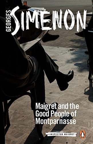 Maigret and the Good People of Montparnasse (Inspector Maigret Book 58) (English Edition)