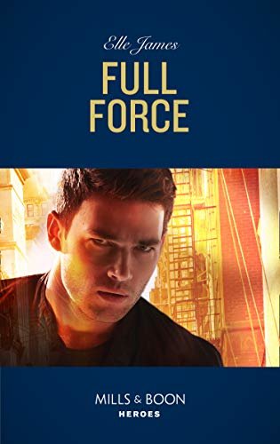 Full Force (Mills & Boon Heroes) (Declan’s Defenders, Book 3) (English Edition)