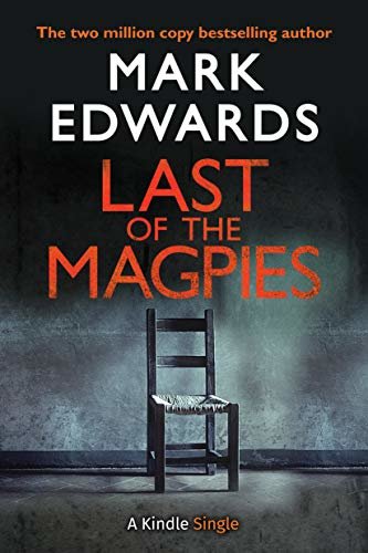 Last of the Magpies: The Thrilling Conclusion to The Magpies (Kindle Single) (English Edition)