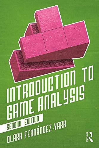 Introduction to Game Analysis (English Edition)