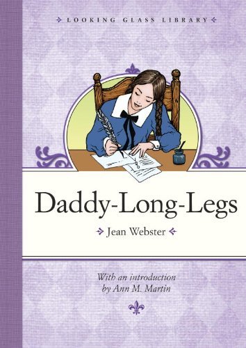 Daddy-Long-Legs (Looking Glass Library) (English Edition)