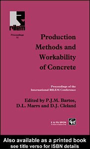 Production Methods and Workability of Concrete (Rilem Proceedings, 32) (English Edition)
