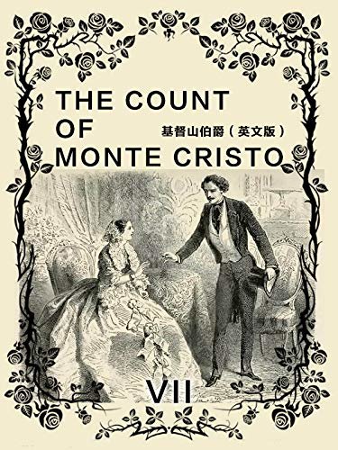 The Count of Monte Cristo (VII)基督山伯爵（英文版） (English Edition)