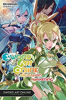 Sword Art Online 17 (light novel): Alicization Awakening (English Edition)