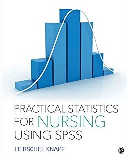 Practical Statistics for Nursing Using SPSS (English Edition)