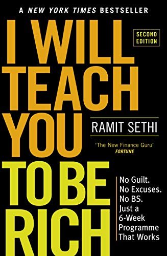 I Will Teach You To Be Rich: No guilt, no excuses - just a 6-week programme that works (English Edition)