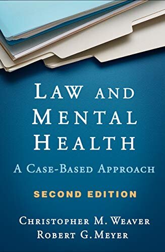 Law and Mental Health, Second Edition: A Case-Based Approach (English Edition)
