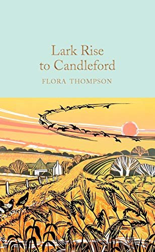 Lark Rise to Candleford (Macmillan Collector's Library) (English Edition)
