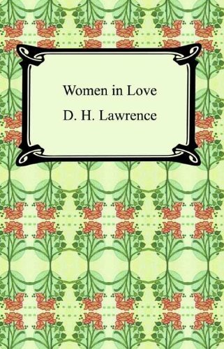Women in Love [with Biographical Introduction] (English Edition)