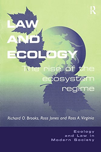 Law and Ecology: The Rise of the Ecosystem Regime (Ecology and Law in Modern Society) (English Edition)