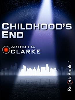 Childhood’s End (Arthur C. Clarke Collection) (English Edition)