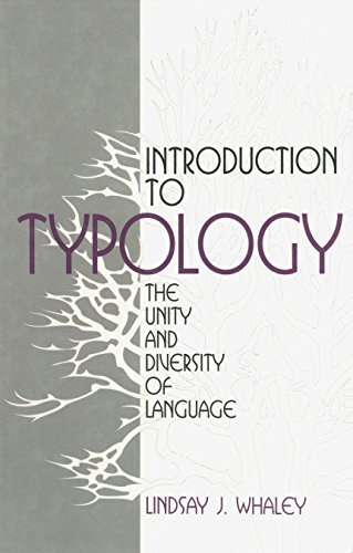 Introduction to Typology: The Unity and Diversity of Language (English Edition)