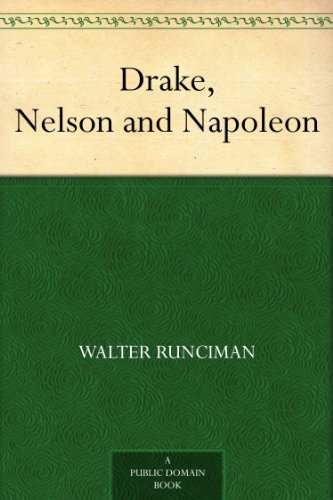 Drake, Nelson and Napoleon (English Edition)