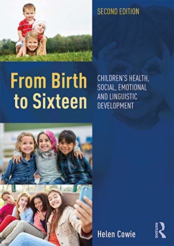 From Birth to Sixteen: Children's Health, Social, Emotional and Linguistic Development (English Edition)