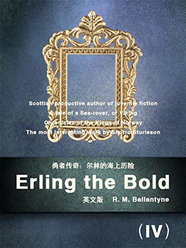 Erling the Bold(IV)勇者传奇：尔林的海上历险（英文版） (English Edition)