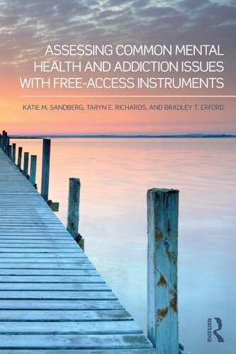 Assessing Common Mental Health and Addiction Issues With Free-Access Instruments (English Edition)