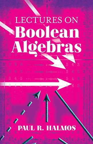 Lectures on Boolean Algebras (Dover Books on Mathematics) (English Edition)