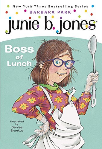 Junie B. Jones #19: Boss of Lunch (English Edition)