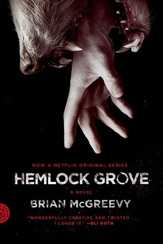 Hemlock Grove: A Novel (English Edition)