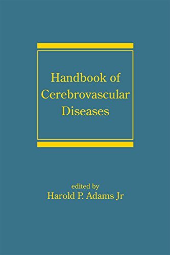 Handbook of Cerebrovascular Diseases, Revised and Expanded (Neurological Disease and Therapy 66) (English Edition)