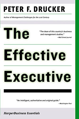 The Effective Executive: The Definitive Guide to Getting the Right Things Done (Harperbusiness Essentials) (English Edition)