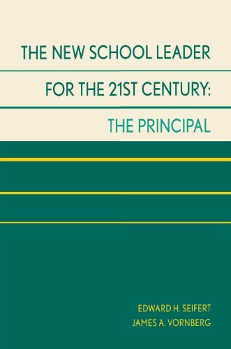 The New School Leader for the 21st Century: The Principal (English Edition)