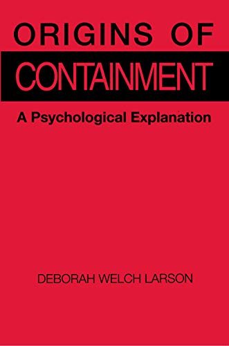 Origins of Containment: A Psychological Explanation (English Edition)
