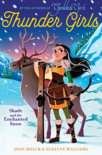 Skade and the Enchanted Snow (Thunder Girls Book 4) (English Edition)