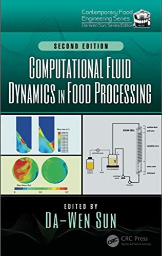 Computational Fluid Dynamics in Food Processing (Contemporary Food Engineering) (English Edition)