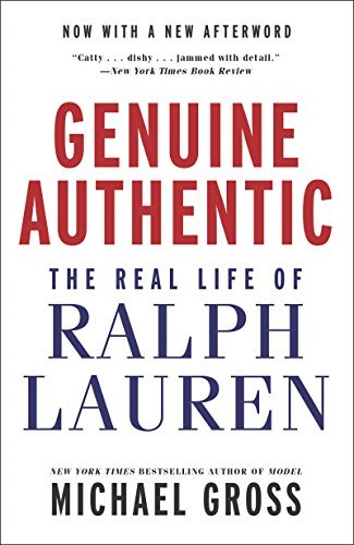 Genuine Authentic: The Real Life of Ralph Lauren (English Edition)