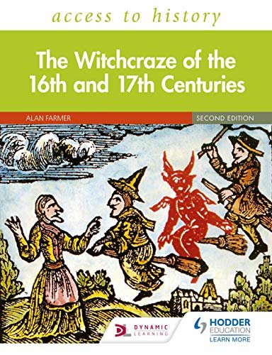 Access to History: The Witchcraze of the 16th and 17th Centuries Second Edition (English Edition)