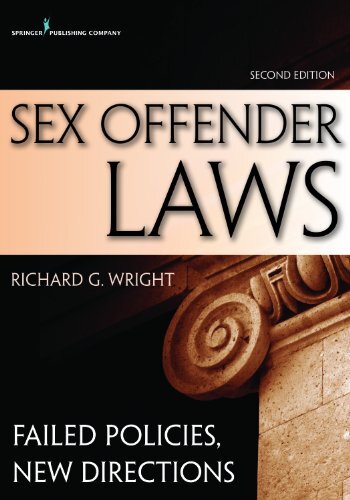 Sex Offender Laws, Second Edition: Failed Policies, New Directions (English Edition)