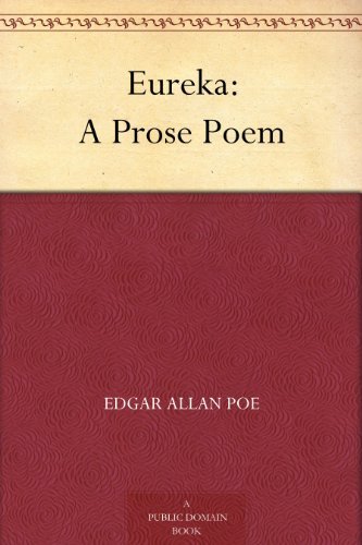 Eureka: A Prose Poem (我得之矣) (免费公版书) (English Edition)