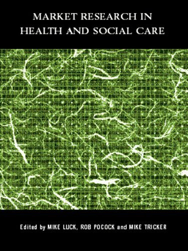 Market Research in Health and Social Care (English Edition)