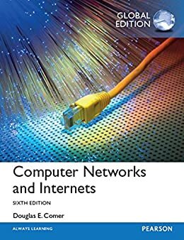 eBook Instant Access for Computer Networks and Internets, Global Edition (English Edition)