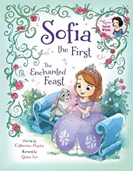 Sofia the First:  The Enchanted Feast (Disney Storybook (eBook)) (English Edition)