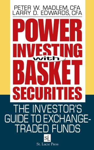 Power Investing With Basket Securities: The Investor's Guide to Exchange-Traded Funds (English Edition)