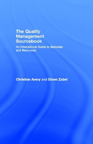 The Quality Management Sourcebook: An International Guide to Materials and Resources (English Edition)