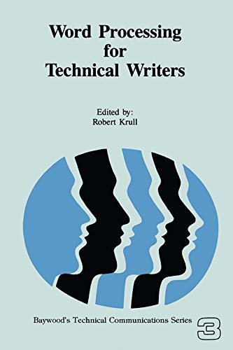 Word Processing for Technical Writers (Baywood's Technical Communication Book 3) (English Edition)