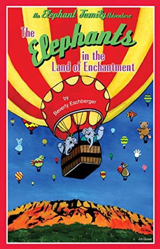 The Elephants in the Land of Enchantment (An Elephant Family Adventure Book 3) (English Edition)