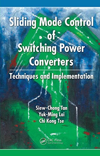 Sliding Mode Control of Switching Power Converters: Techniques and Implementation (English Edition)